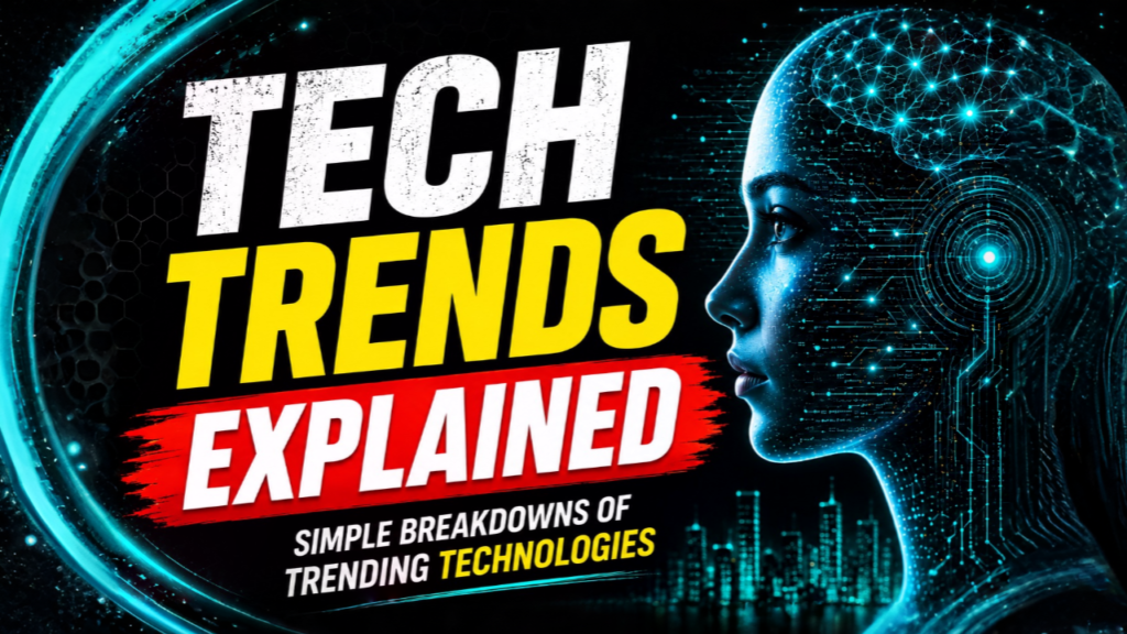 Tech Trends Explained